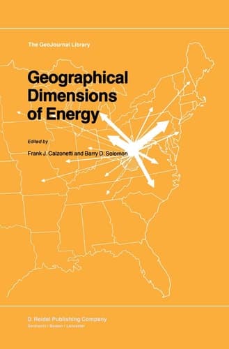 Geographical Dimensions of Energy (GeoJournal Library, 5)