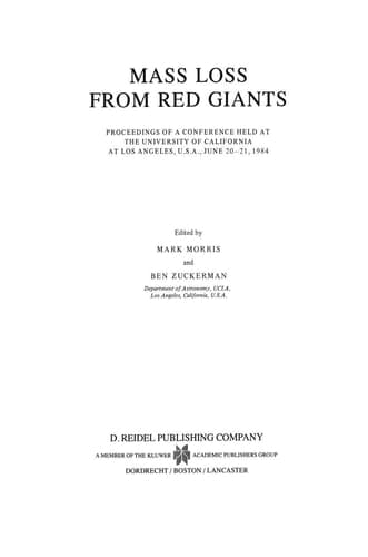 Mass Loss from Red Giants Proceedings of a Conference held at the University of California at Los Angeles, U.S.A., June 20–21, 1984