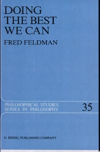 Doing the Best We Can An Essay in Informal Deontic Logic