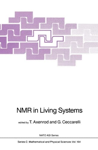 NMR in Living Systems (Nato Science Series C:, 164)