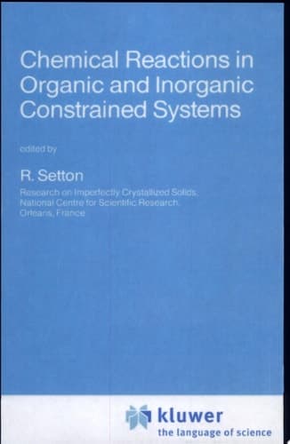 Chemical Reactions in Organic and Inorganic Constrained Systems