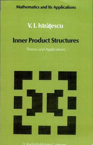 Inner Product Structures Theory and Applications