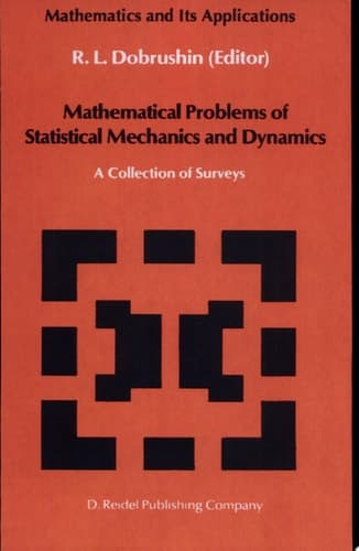Mathematical Problems of Statistical Mechanics and Dyanamics A Collection of Surveys