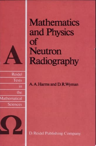 Mathematics and Physics of Neutron Radiography