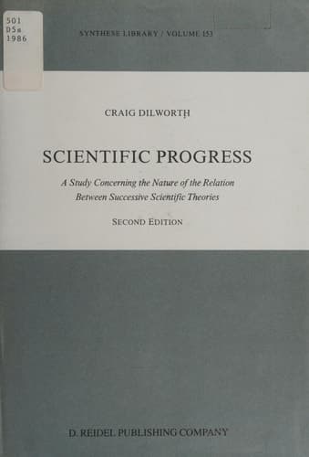 Scientific Progress A Study Concerning the Nature of the Relation Between Successive Scientific Theories