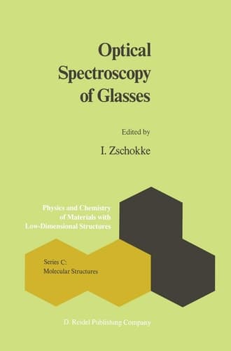 Optical Spectroscopy of Glasses (Physics and Chemistry of Materials with C:, 1)