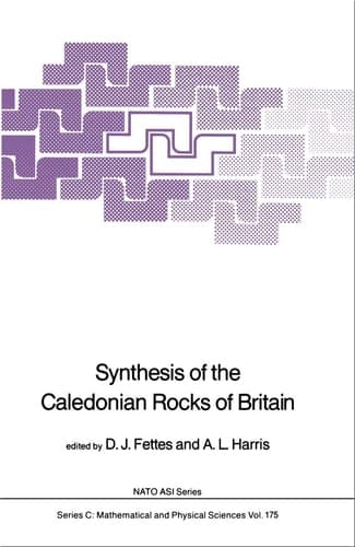 Synthesis of the Caledonian Rocks of Britain (Nato Science Series C:, 175)