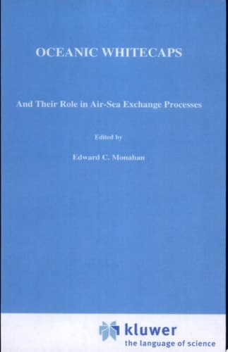 Oceanic Whitecaps And Their Role in Air-Sea Exchange Processes