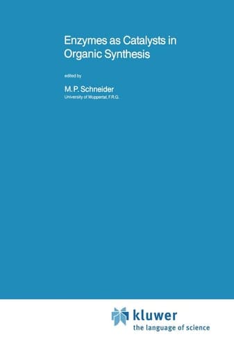 Enzymes as Catalysts in Organic Synthesis (Nato Science Series C:, 178)
