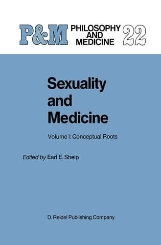 Sexuality and Medicine Volume I: Conceptual Roots