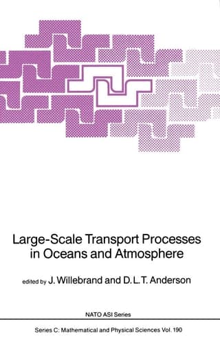 Large-Scale Transport Processes in Oceans and Atmosphere (Nato Science Series C:, 190)