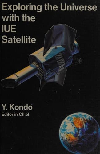 Exploring the Universe with the IUE Satellite (Astrophysics and Space Science Library, 129)
