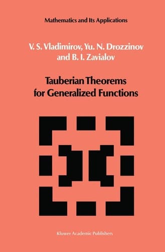 Tauberian Theorems for Generalized Functions (Mathematics and its Applications, 10)