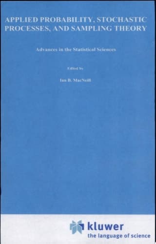Advances in the Statistical Sciences: Applied Probability, Stochastic Processes, and Sampling Theory Volume I of the Festschrift in Honor of Professor V.M. Joshi’s 70th Birthday