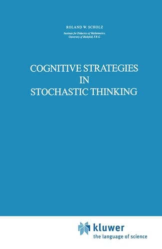 Cognitive Strategies in Stochastic Thinking (Theory and Decision Library A:, 2)