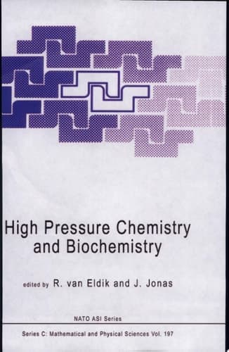 High Pressure Chemistry and Biochemistry