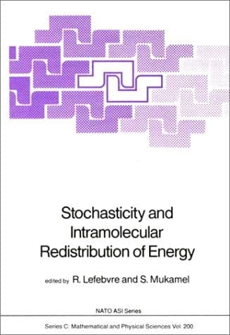 Stochasticity and Intramolecular Redistribution of Energy (Nato Science Series C:, 200)