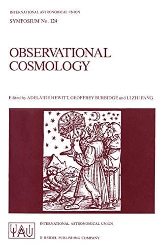 Observational Cosmology Proceedings of the 124th Symposium of the International Astronomical Union, Held in Beijing, China, August 25–30, 1986