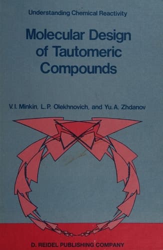 Molecular Design of Tautomeric Compounds (Understanding Chemical Reactivity, 3)