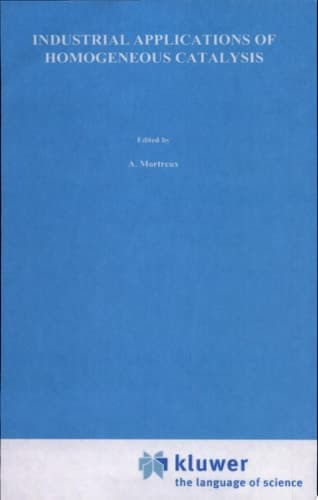 Industrial Applications of Homogeneous Catalysis