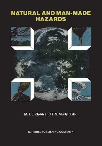 Natural and Man-Made Hazards: Proceedings of the International Symposium held at Rimouski, Quebec, Canada, 3–9 August, 1986