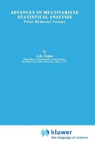 Advances in Multivariate Statistical Analysis Pillai Memorial Volume