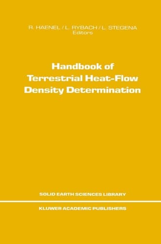 Handbook of Terrestrial Heat-Flow Density Determination with Guidelines and Recommendations of the International Heat Flow Commission