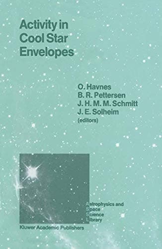 Activity in Cool Star Envelopes Proceedings of the Midnight Sun Conference, held in Tromsø, Norway, July 1–8,1987
