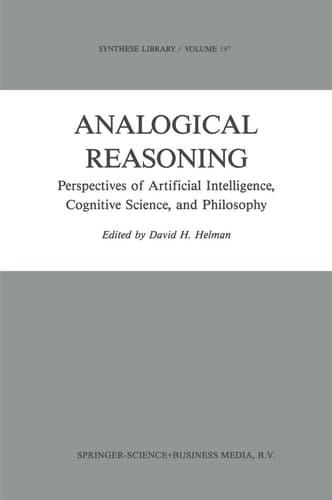Analogical Reasoning Perspectives of Artificial Intelligence, Cognitive Science, and Philosophy