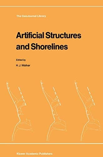 Artificial Structures and Shorelines (GeoJournal Library, 10)