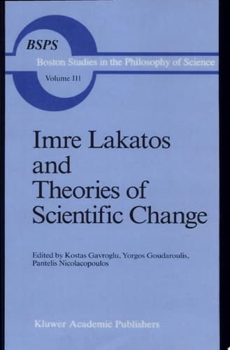 Imre Lakatos and Theories of Scientific Change