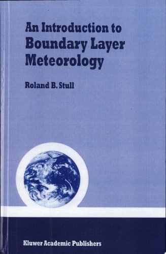 An Introduction to Boundary Layer Meteorology