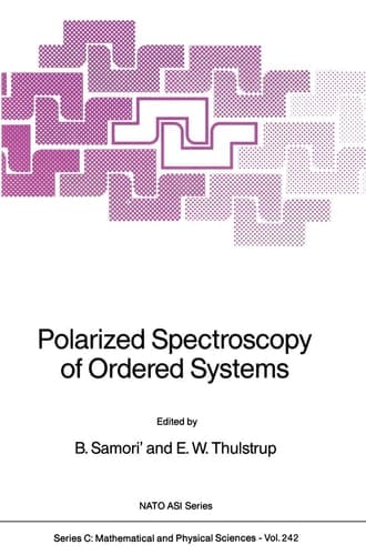 Polarized Spectroscopy of Ordered Systems (Nato Science Series C:, 242)