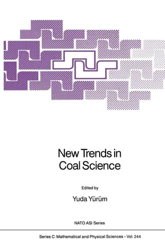 New Trends in Coal Science (Nato Science Series C:, 244)