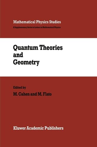 Quantum Theories and Geometry (Mathematical Physics Studies, 10)