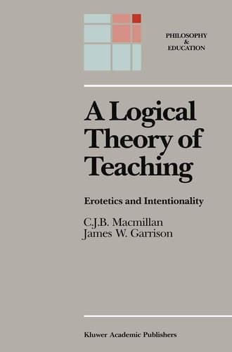A Logical Theory of Teaching Erotetics and Intentionality