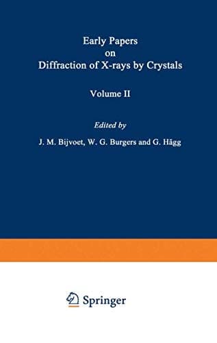 Early Papers on Diffraction of X-rays by Crystals Volume 2