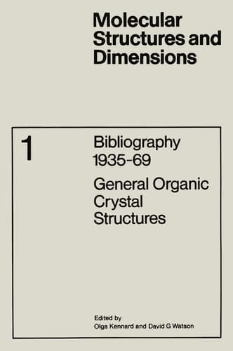 Bibliography 1935–69 General Organic Crystal Structures