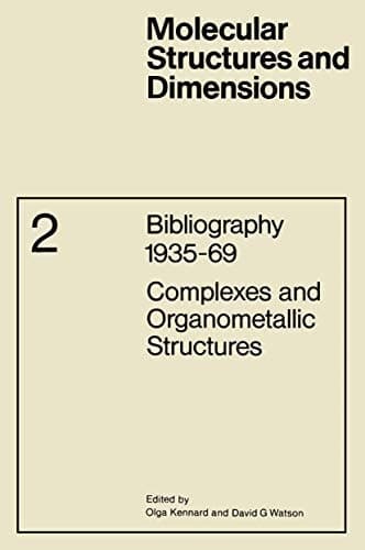Complexes and Organometallic Structures (Molecular Structure and Dimensions, 2)