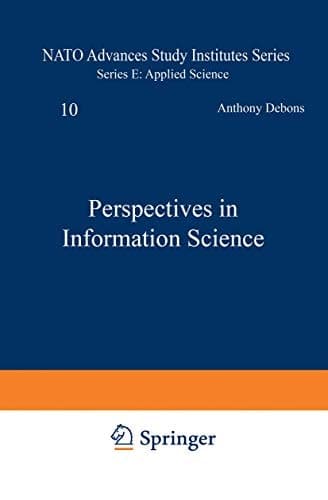Perspectives in Information Science (Nato Science Series E:)