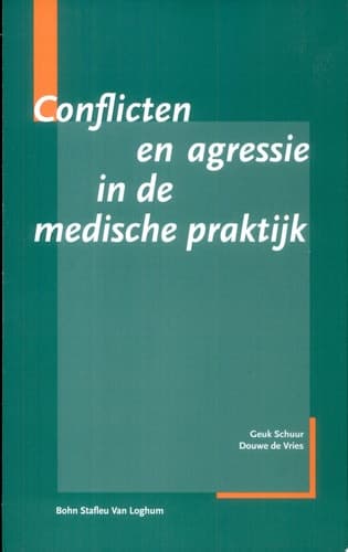 Conflicten En Agressie in de Medische Praktijk