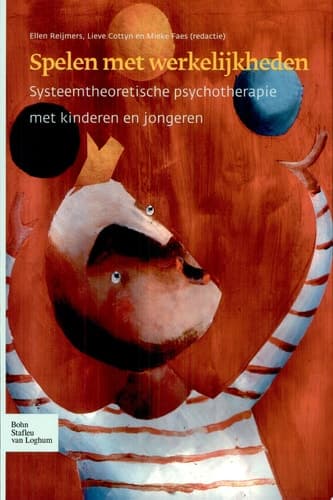Spelen met werkelijkheden Systeemtheoretische psychotherapie met kinderen en jongeren