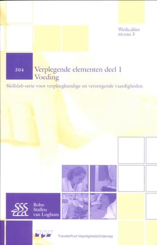 304 Verplegende elementen deel 1 Voeding Werkcahier Kwalificatieniveau 3