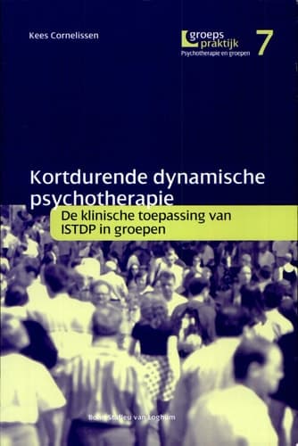 Kortdurende dynamische psychotherapie De klinische toepassing van ISDTP in groepen