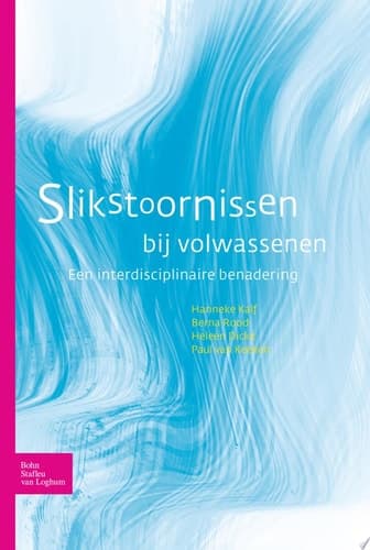 Slikstoornissen bij volwassenen Een interdisciplinaire benadering