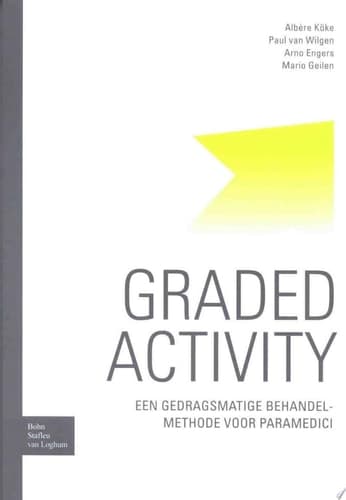 Graded Activity Een Gedragsmatige Behandelmethode Voor Paramedici