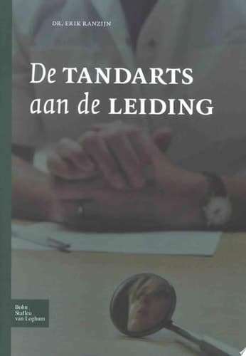 De tandarts aan de leiding