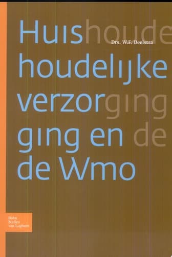 Huishoudelijke Verzorging En de Wmo
