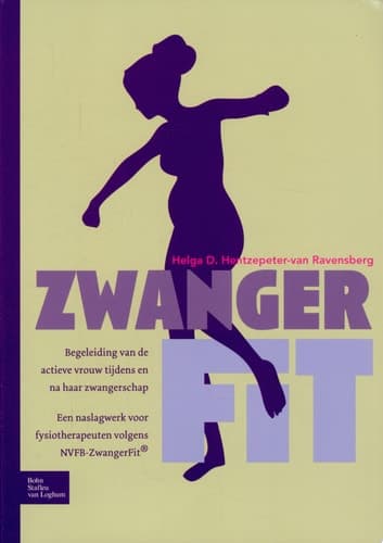 ZwangerFit Begeleiding van de actieve vrouw tijdens en na haar zwangerschap