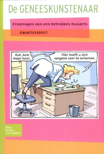 De Geneeskunstenaar Ervaringen van een betrokken huisarts
